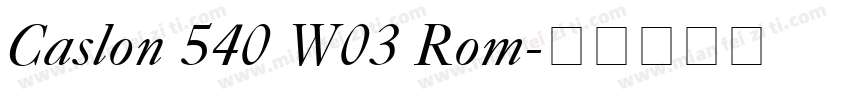 Caslon 540 W03 Rom字体转换